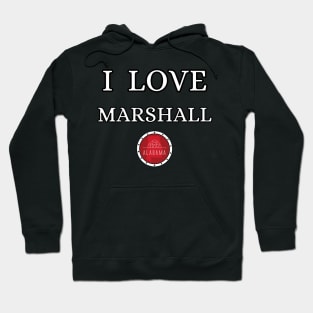 I LOVE MARSHALL | Alabam county United state of america Hoodie